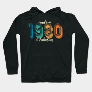 Made in 1980 & Fabulous Hoodie